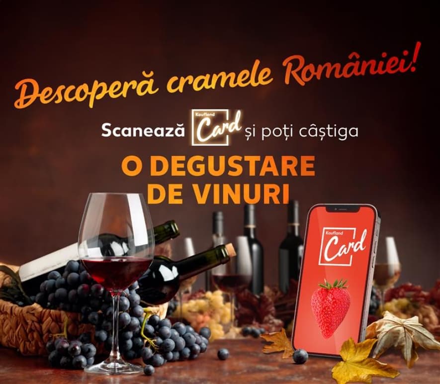 „Descoperă cramele României”. Campanie Kaufland cu experienţe de degustare a vinurilor româneşti